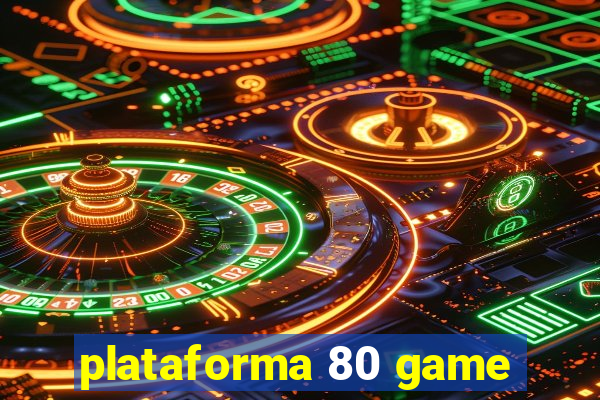 plataforma 80 game